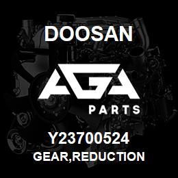 Y23700524 Doosan GEAR,REDUCTION | AGA Parts