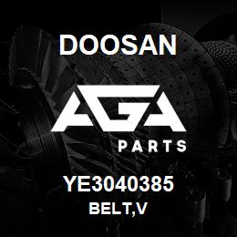 YE3040385 Doosan BELT,V | AGA Parts
