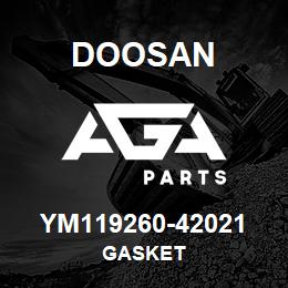 YM119260-42021 Doosan GASKET | AGA Parts