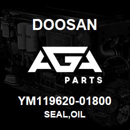YM119620-01800 Doosan SEAL,OIL | AGA Parts