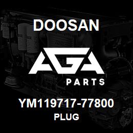 YM119717-77800 Doosan PLUG | AGA Parts
