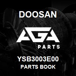 YSB3003E00 Doosan PARTS BOOK | AGA Parts