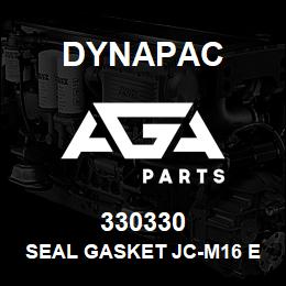 330330 Dynapac Seal Gasket Jc-M16 Er Meto | AGA Parts