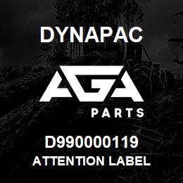D990000119 Dynapac ATTENTION LABEL | AGA Parts