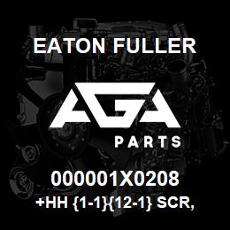 000001X0208 Eaton Fuller +HH {1-1}{12-1} SCR,GR2,3/8-16NC2,1.2 | AGA Parts