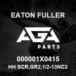 000001X0415 Eaton Fuller HH SCR,GR2,1/2-13NC2,3.0 | AGA Parts