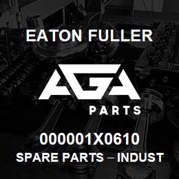000001X0610 Eaton Fuller Spare Parts тАУ Industrial Clutch and Brake | AGA Parts