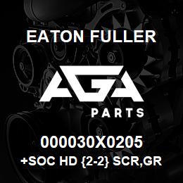 000030X0205 Eaton Fuller +SOC HD {2-2} SCR,GR8,3/8-16NC3 | AGA Parts