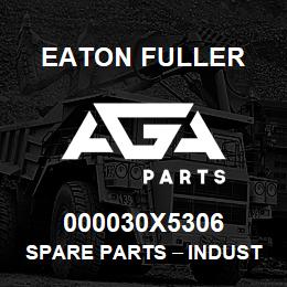 000030X5306 Eaton Fuller Spare Parts тАУ Industrial Clutch and Brake | AGA Parts