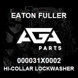 000031X0002 Eaton Fuller HI-COLLAR LOCKWASHER,1/4 | AGA Parts