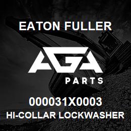 000031X0003 Eaton Fuller HI-COLLAR LOCKWASHER,1/2 | AGA Parts