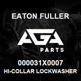 000031X0007 Eaton Fuller HI-COLLAR LOCKWASHER,1.0 | AGA Parts