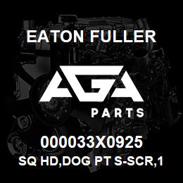000033X0925 Eaton Fuller SQ HD,DOG PT S-SCR,1-8NC | AGA Parts