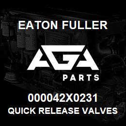 000042X0231 Eaton Fuller Quick Release Valves | AGA Parts
