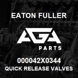 000042X0344 Eaton Fuller Quick Release Valves | AGA Parts