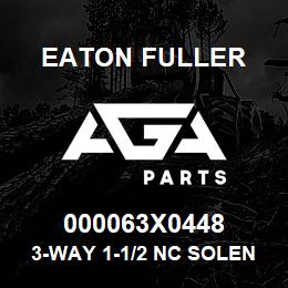 000063X0448 Eaton Fuller 3-WAY 1-1/2 NC SOLENOID | AGA Parts