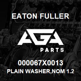 000067X0013 Eaton Fuller PLAIN WASHER,NOM 1.25,.1 | AGA Parts