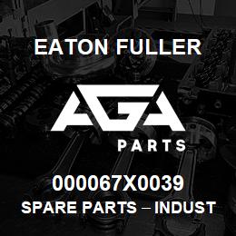 000067X0039 Eaton Fuller Spare Parts тАУ Industrial Clutch and Brake | AGA Parts