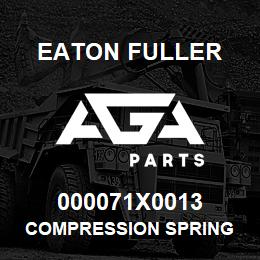 000071X0013 Eaton Fuller COMPRESSION SPRING | AGA Parts