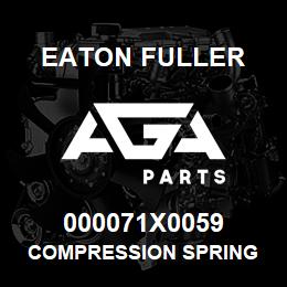 000071X0059 Eaton Fuller COMPRESSION SPRING | AGA Parts