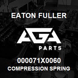 000071X0060 Eaton Fuller COMPRESSION SPRING | AGA Parts