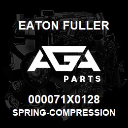 000071X0128 Eaton Fuller SPRING-COMPRESSION | AGA Parts