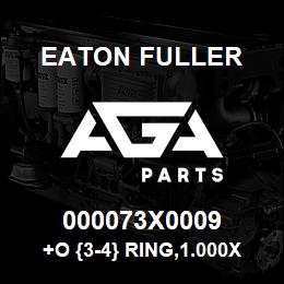 000073X0009 Eaton Fuller +O {3-4} RING,1.000X.188X.625,B | AGA Parts