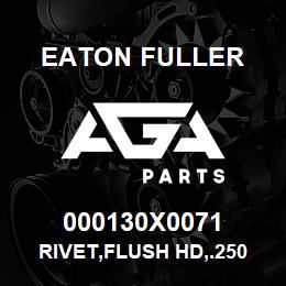 000130X0071 Eaton Fuller RIVET,FLUSH HD,.250 X .4 | AGA Parts
