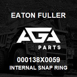 000138X0059 Eaton Fuller INTERNAL SNAP RING | AGA Parts