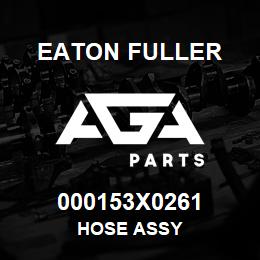 000153X0261 Eaton Fuller HOSE ASSY | AGA Parts