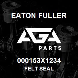 000153X1234 Eaton Fuller FELT SEAL | AGA Parts