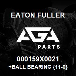 000159X0021 Eaton Fuller +BALL BEARING {11-0}{17-4} | AGA Parts