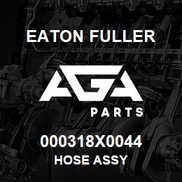 000318X0044 Eaton Fuller HOSE ASSY | AGA Parts