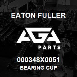 000348X0051 Eaton Fuller BEARING CUP | AGA Parts
