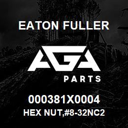 000381X0004 Eaton Fuller HEX NUT,#8-32NC2 | AGA Parts