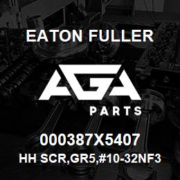 000387X5407 Eaton Fuller HH SCR,GR5,#10-32NF3,1.2 | AGA Parts