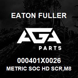 000401X0026 Eaton Fuller METRIC SOC HD SCR,M8-1.2 GRADE 12.9, FULLY THREAD | AGA Parts
