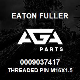 0009037417 Eaton Fuller THREADED PIN M16x1.5x85- 8.8 | AGA Parts
