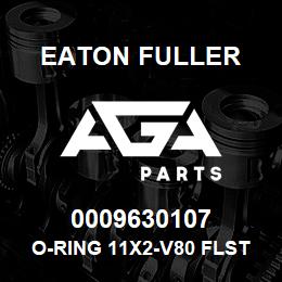0009630107 Eaton Fuller O-RING 11x2-V80 FLSTK HMV75/135/165 | AGA Parts