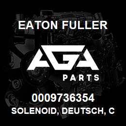 0009736354 Eaton Fuller SOLENOID, DEUTSCH, COIL ONLY, 24V, MORE | AGA Parts