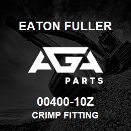 00400-10Z Eaton Fuller CRIMP FITTING | AGA Parts