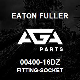 00400-16DZ Eaton Fuller fitting-socket | AGA Parts