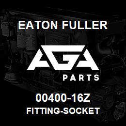 00400-16Z Eaton Fuller fitting-socket | AGA Parts