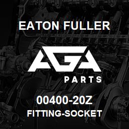 00400-20Z Eaton Fuller FITTING-SOCKET | AGA Parts