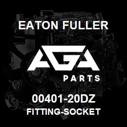 00401-20DZ Eaton Fuller FITTING-SOCKET | AGA Parts