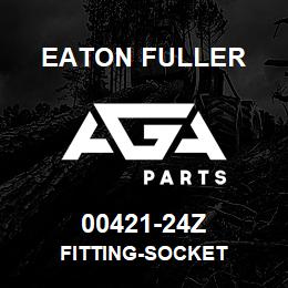 00421-24Z Eaton Fuller FITTING-SOCKET | AGA Parts
