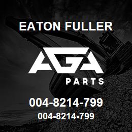 004-8214-799 Eaton Fuller 004-8214-799 | AGA Parts