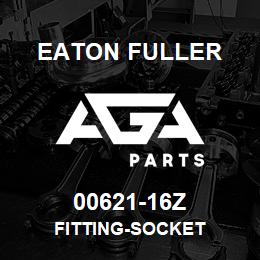00621-16Z Eaton Fuller FITTING-SOCKET | AGA Parts