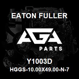 Y1003D Eaton Fuller HGGS-10.00X49.00-N-7.00- G-X-P-R-1-3-Y1003D | AGA Parts