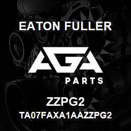 ZZPG2 Eaton Fuller TA07FAXA1AAZZPG2 | AGA Parts